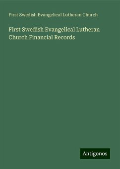 First Swedish Evangelical Lutheran Church Financial Records - Church, First Swedish Evangelical Lutheran