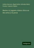 Martes 13: juguete cómico-lírico en dos actos y en prosa