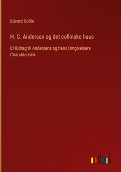H. C. Andersen og det collinske huus H. C. Andersen og det collinske huus