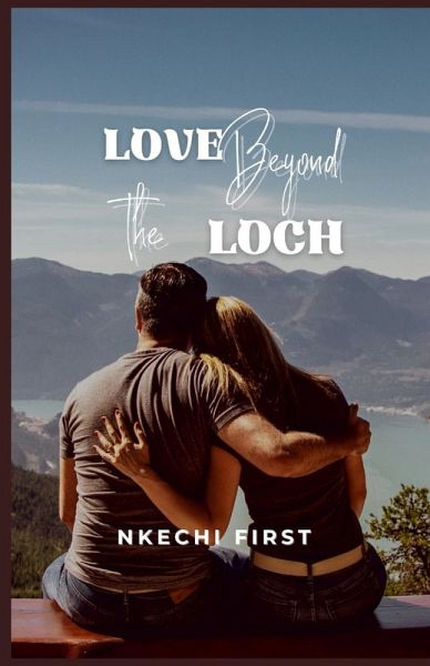 Love Beyond the Loch Love Beyond the Loch