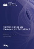 Frontiers in Deep-Sea Equipment and Technology II Frontiers in Deep-Sea Equipment and Technology II