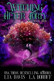 Witching After Forty Volume Four Witching After Forty Volume Four