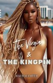 The Virgin and The Kingpin The Virgin and The Kingpin