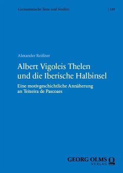 Albert Vigoleis Thelen und die Iberische Halbinsel - Reißner, Alexander