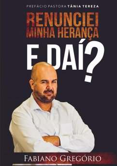 Renunciei Minha Herança. E Daí ? Cover Renunciei Minha Herança. E Daí ?