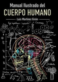 Manual ilustrado del Cuerpo Humano - Martínez Girón, Luis