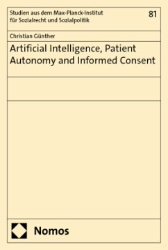 Artificial Intelligence, Patient Autonomy and Informed Consent - Günther, Christian
