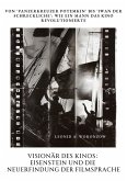Visionär des Kinos: Eisenstein und die Neuerfindung der Filmsprache Visionär des Kinos: Eisenstein und die Neuerfindung der Filmsprache