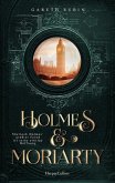 Holmes & Moriarty Holmes & Moriarty