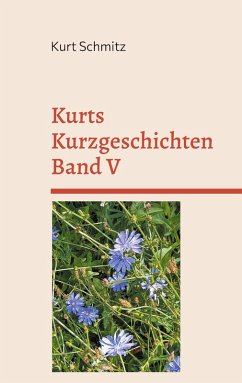 Kurts Kurzgeschichten Band V - Schmitz, Kurt