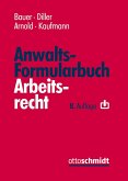 Anwalts-Formularbuch Arbeitsrecht