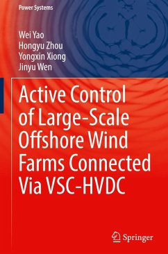 Active Control of Large-Scale Offshore Wind Farms Connected Via VSC-HVDC - Yao, Wei;Zhou, Hongyu;Xiong, Yongxin