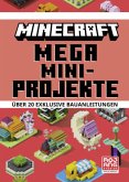 Minecraft Mega Mini-Projekte. Über 20 exklusive Bauanleitungen