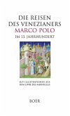 Die Reisen des Venezianers Marco Polo Die Reisen des Venezianers Marco Polo