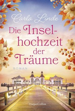 Die Inselhochzeit der Träume - Linde, Carla