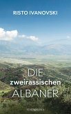 Die zweirassischen Albaner
