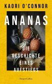 Ananas. Die Geschichte eines Aufstiegs