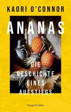 Cover Ananas. Die Geschichte eines Aufstiegs