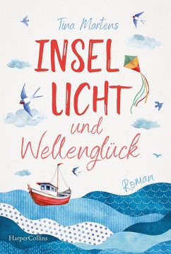 Insellicht und Wellenglück - Martens, Tina