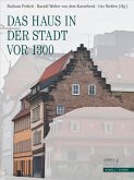 Das Haus in der Stadt vor 1300 Das Haus in der Stadt vor 1300