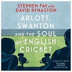 Arlott, Swanton and the Soul of English Cricket (MP3-Download)