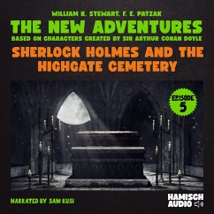 Sherlock Holmes and the Highgate Cemetery (The New Adventures, Episode 5) (MP3-Download) - Stewart, William K.; Patzak, F. E.; Doyle, Sir Arthur Conan