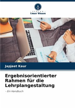 Cover Ergebnisorientierter Rahmen für die Lehrplangestaltung