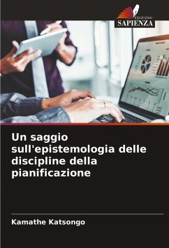 Cover Un saggio sull'epistemologia delle discipline della pianificazione