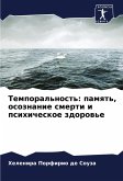 Temporal'nost': pamqt', osoznanie smerti i psihicheskoe zdorow'e