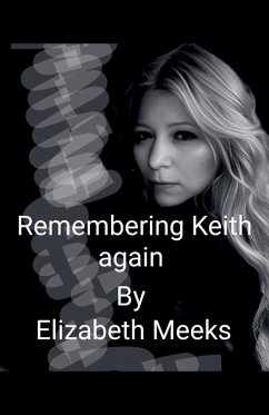 Remembering Keith Again - Meeks, Elizabeth