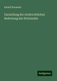 Darstellung der strafrechtlichen Bedeutung des Notstandes