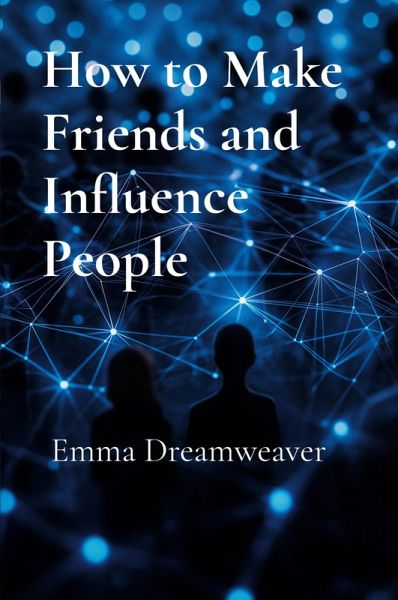 How to Make Friends and Influence People