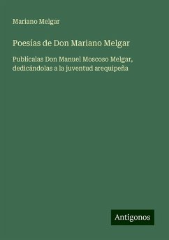 Poesías de Don Mariano Melgar - Melgar, Mariano