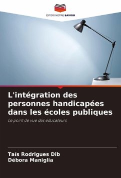 L'intégration des personnes handicapées dans les écoles publiques - Rodrigues Dib, Taís;Maniglia, Débora