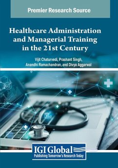 Healthcare Administration and Managerial Training in the 21st Century