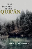 Ideas Inspired by the Qur'an Ideas Inspired by the Qur'an