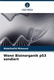 Wenn Bioinorganik p53 sondiert