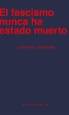 El fascismo nunca ha estado muerto El fascismo nunca ha estado muerto