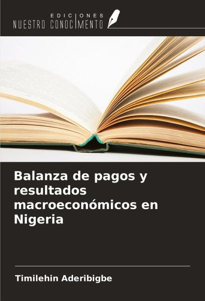 Balanza de pagos y resultados macroeconómicos en Nigeria Balanza de pagos y resultados macroeconómicos en Nigeria