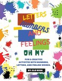 Letter, Numbers, & Feelings - Oh My