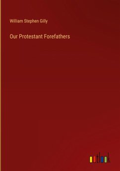 Our Protestant Forefathers