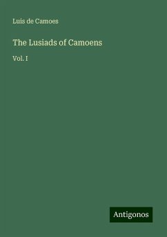 The Lusiads of Camoens - Camoes, Luis De