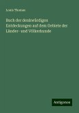 Buch der denkwürdigen Entdeckungen auf dem Gebiete der Länder- und Völkerkunde