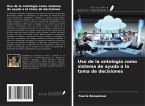 Uso de la ontología como sistema de ayuda a la toma de decisiones