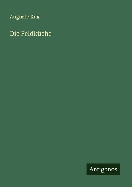 Die Feldküche