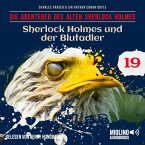 Sherlock Holmes und der Blutadler (Die Abenteuer des alten Sherlock Holmes, Folge 19) (MP3-Download)