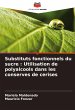 Substituts fonctionnels du sucre :... - Bild 1