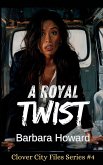 A Royal Twist A Royal Twist