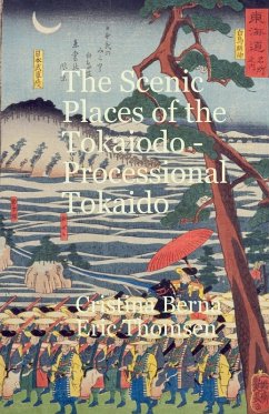 The Scenic Places of the T¿kaid¿ Processional T¿kaid¿ - Berna, Cristina; Thomsen, Eric