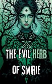 The Evil Herb of Smirie The Evil Herb of Smirie